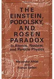 The Einstein, Podolsky, and Rosen Paradox in Atomic, Nuclear, and Particle Physics [Repost]