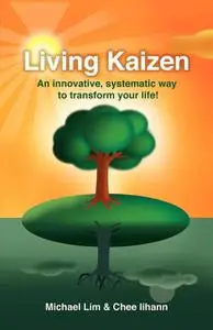 «Living Kaizen» by Chee Iihann, Michael Lim