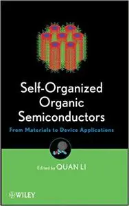 Self-Organized Organic Semiconductors: From Materials to Device Applications