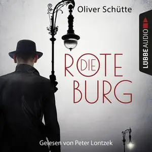 «Metropolis Berlin: Die Rote Burg» by Oliver Schütte