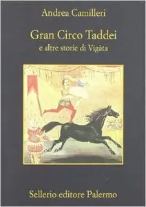 Andrea Camilleri - Gran Circo Taddei e altre storie di Viga