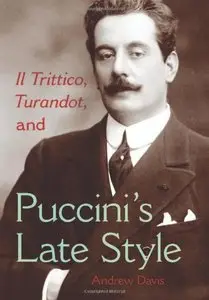 Il Trittico, Turandot, and Puccini's Late Style
