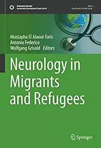 Neurology in Migrants and Refugees