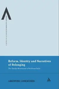 Reform, Identity and Narratives of Belonging: The Heraka Movement in Northeast India