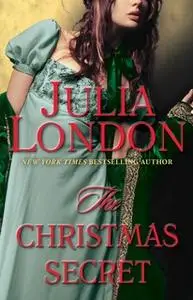 «The Christmas Secret» by Julia London