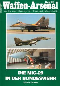 Die MIG-29 in der Bundeswehr (Waffen-Arsenal Band 141)