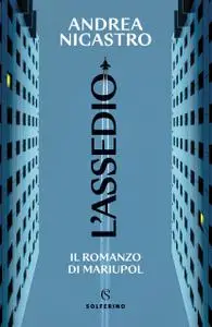 Andrea Nicastro - L'assedio