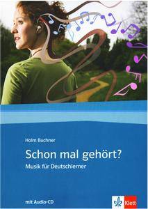 Schon mal gehört?: Musik für Deutschlerner (repost)