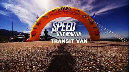 Channel 4 - Speed with Guy Martin Series 3: Transit Van (2016)