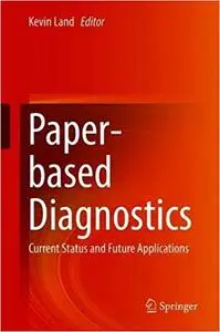 Paper-based Diagnostics: Current Status and Future Applications