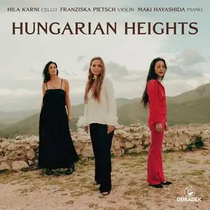 Franziska Pietsch, Maki Hayashida & Hila Karni - Hungarian Heights (2023) [Official Digital Download 24/96]