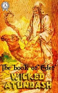 «Wicked Atundash» by The Book of Edef
