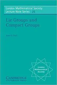 Lie Groups and Compact Groups (Repost)