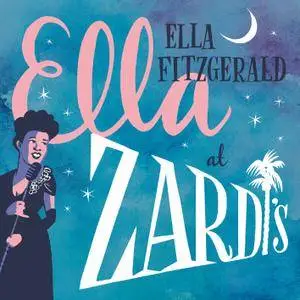 Ella Fitzgerald - Ella At Zardi's (1956/2017) [Official Digital Download 24-bit/192kHz]