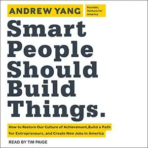 Smart People Should Build Things [Audiobook]