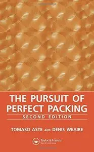 The Pursuit of Perfect Packing (2nd Edition) (Repost)