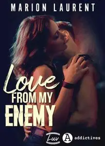 Marion Laurent, "Love from my enemy"