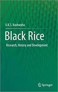 Black Rice: Research, History and Development (Repost)