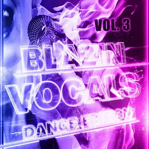 Fox Samples Blazin Vocalz Dance Edition Vol 3 ACiD WAV