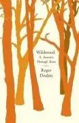 Wildwood: a Journey Through Trees (Repost)