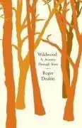 Wildwood: a Journey Through Trees (Repost)