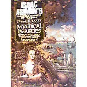 Mythical Beasts (Isaac Asimov's Magical Worlds of Fantasy No. 6)