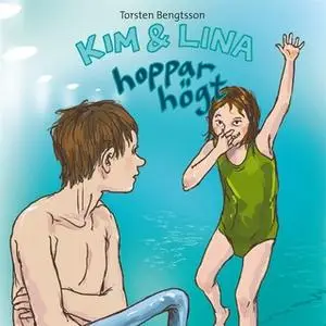 «Kim & Lina hoppar högt» by Torsten Bengtsson