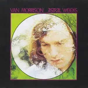 Van Morrison - Astral Weeks (1968) [Expanded & Remastered 2015]