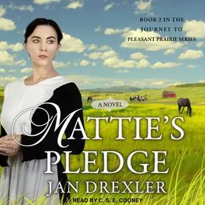 «Mattie's Pledge» by Jan Drexler