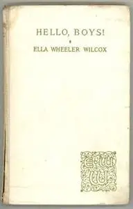 «Hello, Boys» by Ella Wheeler Wilcox
