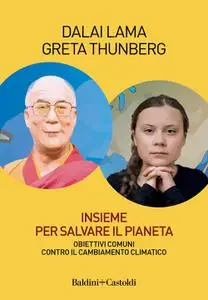 Dalai Lama, Greta Thunberg - Insieme per salvare il pianeta