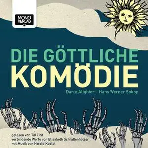«Die Göttliche Komödie» by Dante Alighieri,Elisabeth Schrattenholzer
