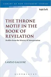 The Throne Motif in the Book of Revelation