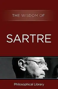 «The Wisdom of Sartre» by The Wisdom Series