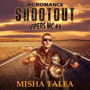 «MC Romance: Shootout» by Misha Talea