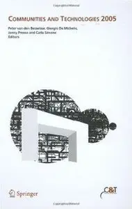 Communities and Technologies 2005: Proceedings of the Second Communities and Technologies Conference, Milano 2005