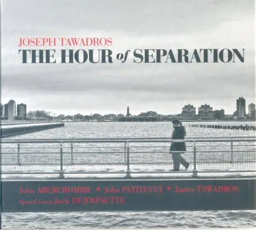 Joseph Tawadros - The Hour of Separation (2010) {Enja}