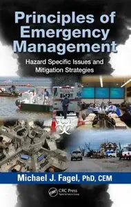 Principles of Emergency Management: Hazard Specific Issues and Mitigation Strategies