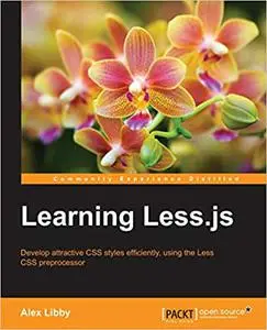 Learning Less.js: Develop attractive CSS styles efficiently, using the Less CSS preprocessor (Repost)