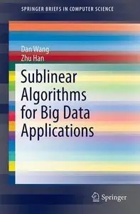 Sublinear Algorithms for Big Data Applications (Repost)