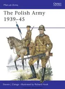 The Polish Army 1939-1945 (Osprey Men-at-Arms 117)