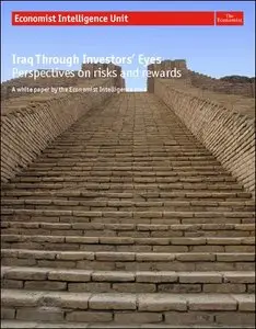 The Economist (Intelligence Unit) - Iraq Through Investors Eyes (2010)