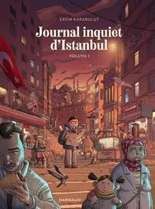 Journal inquiet d'Istanbul - Tome 1