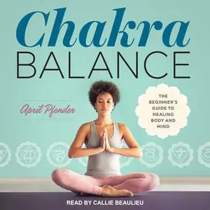 «Chakra Balance» by April Pfender