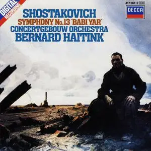 Bernard Haitink, Concertgebouw Orchestra - Dmitri Shostakovich: Symphony No. 13 "Babi Yar" (1986)