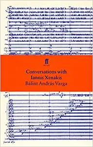 Conversations with Iannis Xenakis
