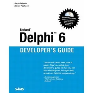 Delphi 6 Developer's Guide (Sams Developer's Guides) by Xavier Pacheco [Repost] 