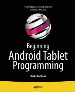 Beginning Android Tablet Programming (repost)