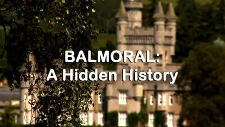 Ch5. - Balmoral: A Hidden History (2017)