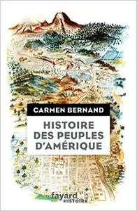 Histoire des peuples d'Amérique: Itinéraires historiques et symboliques des peuples originels des Amériques